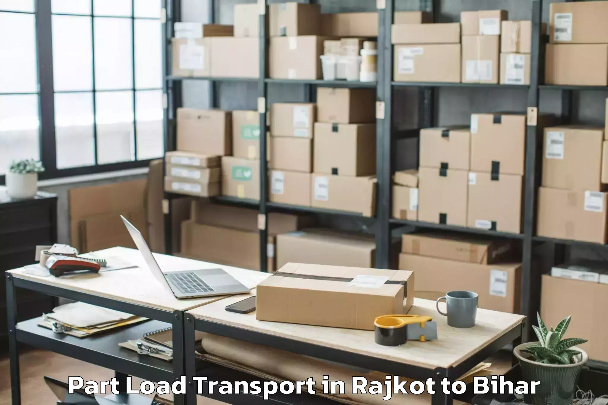 Book Rajkot to Rusera Part Load Transport